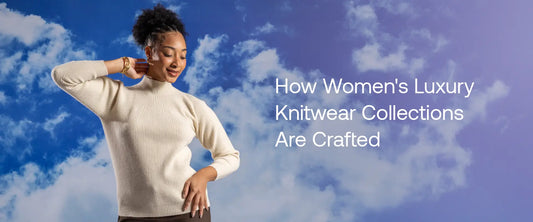 Discover How Luxury Knitwear Collections Are Made | Brrotank