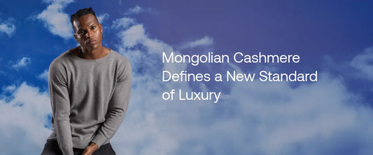 Discover Mongolian Cashmere: The New Luxury Standard |Brrotank