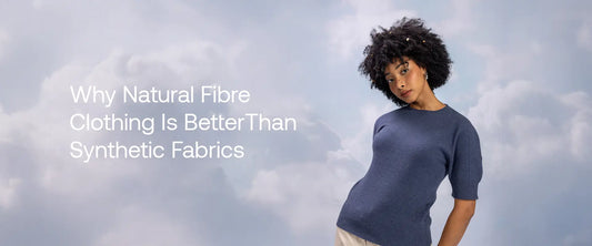 Benefits of Natural Fibre Clothing for Luxury Fashion | Brrotank