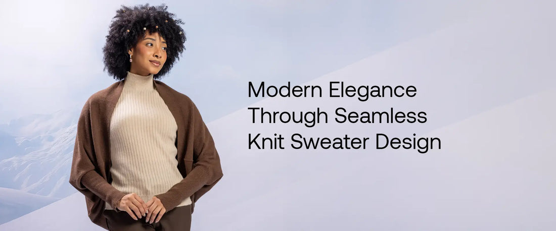 Stylish Seamless Knit Sweaters for a Modern Elegant Look | Brrotank