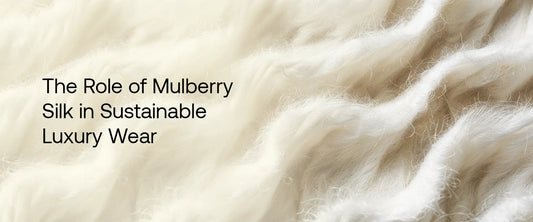 Why Mulberry Silk Is Leading Sustainable Luxury Fashion | Brrotank