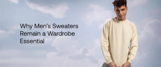 Essential Men’s Sweaters Every Modern Wardrobe Needs | Brrotank