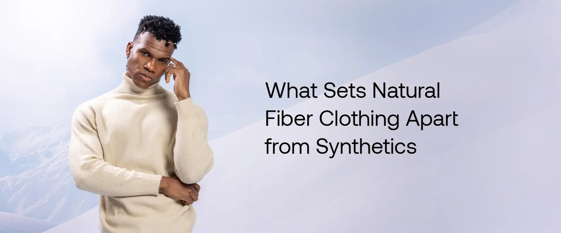 Natural Fiber vs Synthetic Clothing: Key Differences | Brrotank
